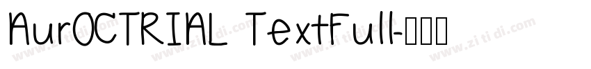 AurOCTRIAL TextFull字体转换